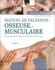 Manuel de palpation osseuse et musculaire, 3e édition