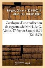 Catalogue d'Une Importante Collection de Vignettes, Portraits, Estampes, Dessins