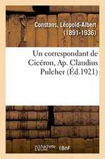 Un correspondant de Cicéron, Ap. Claudius Pulcher