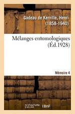 Mélanges Entomologiques. Mémoire 4