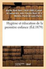 Hygiène Et Éducation de la Première Enfance