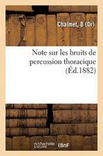 Note Sur Les Bruits de Percussion Thoracique