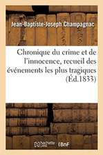 Chronique Du Crime Et de l'Innocence. Tome 6