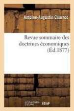 Revue Sommaire Des Doctrines Économiques