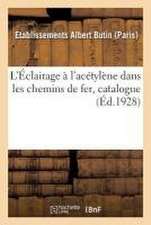 L'Éclairage À l'Acétylène Dans Les Chemins de Fer, Catalogue