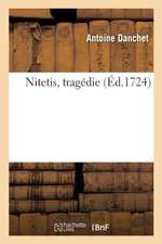 Nitetis, tragédie