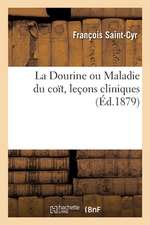 La Dourine Ou Maladie Du Coït, Leçons Cliniques