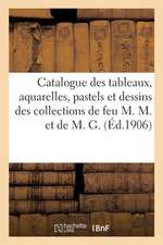 Catalogue Des Tableaux Modernes, Aquarelles, Pastels Et Dessins Par Louise Abbéma, Anquetin: Appian Des Collections de Feu M. M., de Marseille Et de M