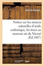 Notice Sur Les Sources Naturelles d'Acide Carbonique, Les Trous Au Mauvais Air de Nivezé