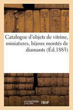 Catalogue d'Objets de Vitrine, Miniatures, Bijoux Montés de Diamants