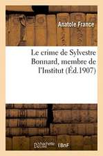 Le Crime de Sylvestre Bonnard, Membre de l'Institut