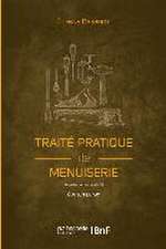 Traité pratique de menuiserie (Éd. 1911)