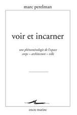 Voir Et Incarner