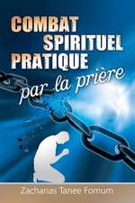 Le Combat Spirituel Pratique Par la Prière