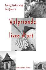 Valprionde, Livre D'Art: de Renaud a Cabrel En Passant Par Cloclo Et Jacques Brel