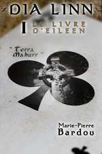 Dia Linn - I - Le Livre D'Eileen (Partie 1