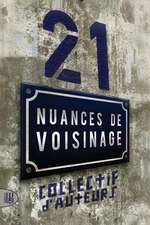 21 nuances de voisinage