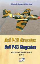 Bell P-39 Airacobra - P-63 Kingcobra