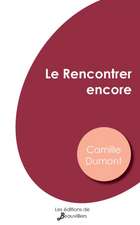 Le Rencontrer encore