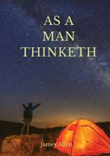 As a man thinketh
