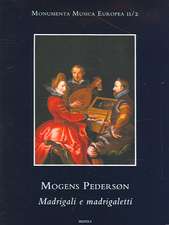 Mogens Pederson (Magno Petreo): Madrigali E Madrigaletti