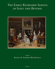 The Early Keyboard Sonata in Italy and Beyond