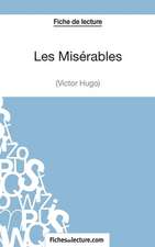 Les Misérables de Victor Hugo (Fiche de lecture)