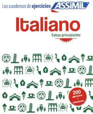 Italiano Falsos principiantes: 200 Italian exercises for Spanish speakers