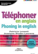 Téléphoner en anglais. Phoning in english: Centre de Techniques Internationales