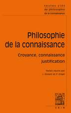 Textes Cles de La Philosophie de La Connaissance: Croyance, Connaissance, Justification