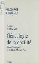 Genealogie de La Docilite Dans L'Antiquite Et Le Haut Moyen Age