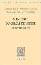 Manifeste Du Cercle de Vienne Et Autres Ecrits