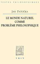 Le Monde Naturel Comme Probleme Philosophique