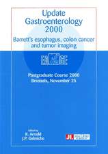 Update Gastroenterology 2000: Barrett's Esophagus, Colon Cancer & Tumor Imaging