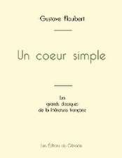 Un coeur simple de Gustave Flaubert (édition grand format)