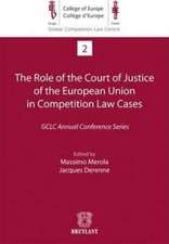 Role of the Court of Justice of the European Union in Competition Law Cases