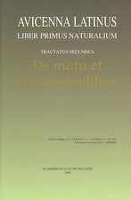 Avicenna Latinus. Liber Primus Naturalium. Tractatus Secundus. de Motu Et de Consimilibus: Introduction Doctrinale Par G. Verbeke