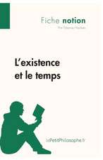 L'existence et le temps (Fiche notion)