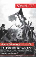 La Révolution française et la fin de la monarchie absolue