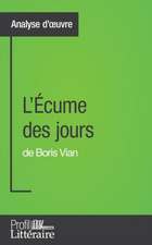 L'Écume des jours de Boris Vian (Analyse approfondie)