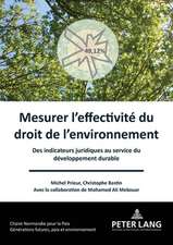 Mesurer l'Effectivite Du Droit de l'Environnement