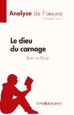 Le dieu du carnage de Yasmina Reza (Analyse de l'¿uvre)