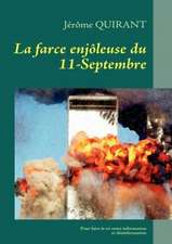 La farce enjôleuse du 11-Septembre