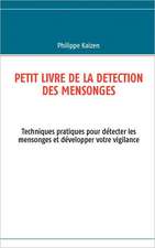 Petit livre de la detection des mensonges