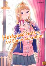 Hokkaido Gals Are Super Adorable! - Band 2