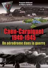 Caen-Carpiquet 1940-1945