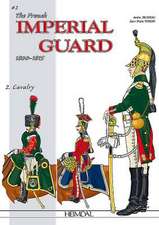 The French Imperial Guard 1800-1815