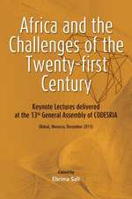 Africa and the Challenges of the Twenty-First Century. Keynote Addresses Delivered at the 13th General Assembly of Codesria: Last Writings of Ken Saro-Wiwa