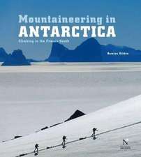 Gildea, D: Mountaineering in Antarctica