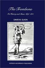 Trombone: Its History and Music, 1697-1811